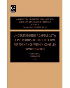 Understanding Adaptability: A Prerequisite for Effective Performance Within Complex Environments