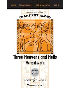 Three Heavens and Hells: Transent Glory Series Soloists and SSAA, a Cappella