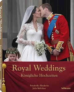 Royal Weddings / Konigliche Hochzeiten