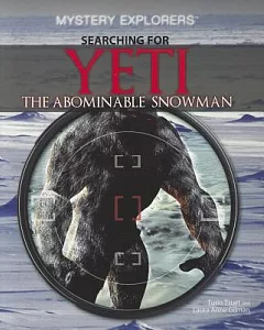 Searching for Yeti: The Abominable Snowman