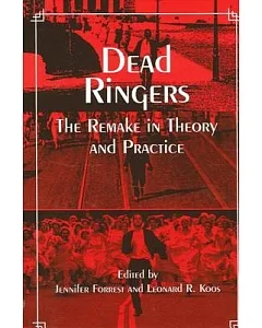 Dead Ringers: The Remake in Theory and Practice