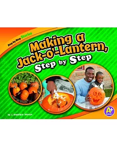 Making a Jack-o’-Lantern, Step by Step
