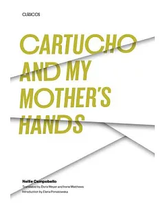 Cartucho and My Mother’s Hands