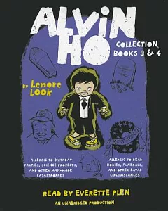 The Alvin Ho Collection Books 3-4: Allergic to Birthday Parties, Science Projects, and Other Man-made Catastrophes / Allergic to