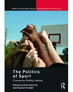 The Politics of Sport: Community, Mobility, Identity