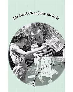 202 Good Clean Jokes for Kids