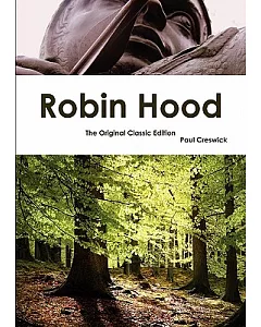 Robin Hood: The Original Classic Edition