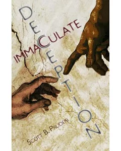 Immaculate Deception: A Novel