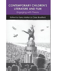 Contemporary Children’s Literature and Film: Engaging With Theory