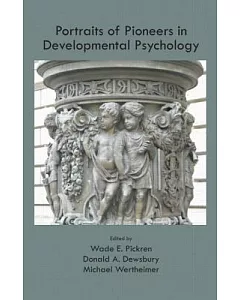 Portraits of Pioneers in Developmental Psychology: Volume VII