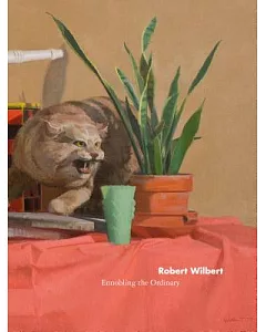 Robert Wilbert: Ennobling the Ordinary