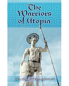 The Warriors of Atopia: The Sequel to the Gates of Atopia