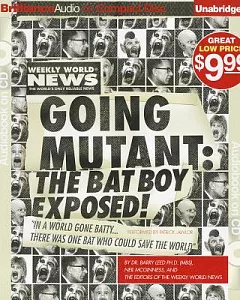 Going Mutant: The Bat Boy Exposed