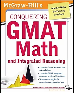 McGraw-Hill’s conquering the GMAT Math and Integrated Reasoning