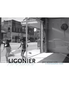 Ligonier: A Photographic Essay