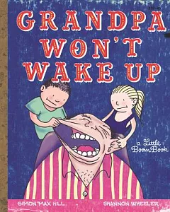 Grandpa Won’’t Wake Up