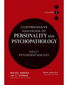 Comprehensive Handbook Of Personality And Psychopathology: Adult Psychopathology