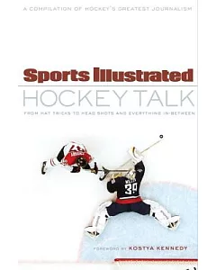 sports illustrated Hockey Talk: From Hat Tricks to Headshots and Everything In-between