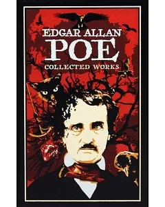 Edgar Allan Poe: Collected Works: Stories and Poems