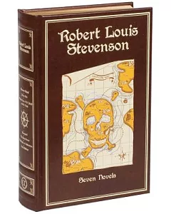 Robert Louis Stevenson: Seven Novels: Treasure Island / Princo Otto / Strange Case of Dr. Jekyll and Mr. Hyde / Kidnapped / The