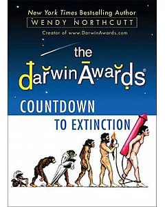 The Darwin Awards: Countdown to Extinction