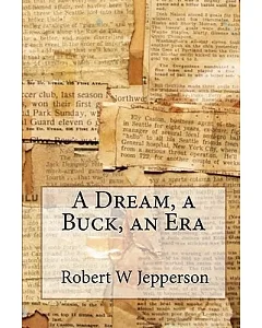 A Dream, a Buck, an Era