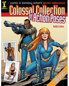 Colossal Collection of Action Poses: Comic & Fantasy Artist’s Photo Reference