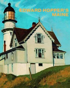Edward Hopper’s Maine