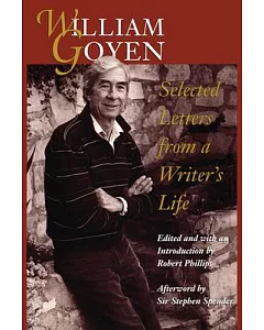 William goyen: Selected Letters from a Writer’s Life
