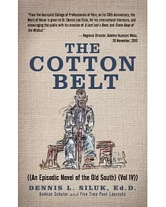 The Cotton Belt: An Episodic Novel of the Old South