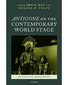 Antigone on the Contemporary World Stage
