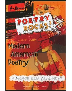 Modern American Poetry: Echoes and Shadows