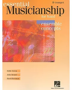 Essential Musicianship for Band - Ensemble Concepts: Trumpet