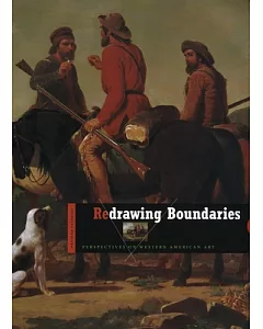 Redrawing Boundaries: Perspectives on western american art