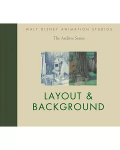 walt disney animation studios The Archive Series: Layout & Background