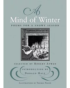 A Mind of Winter: Poems for a Snowy Season
