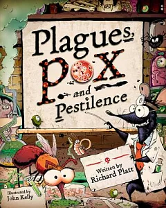 Plagues, Pox, and Pestilence