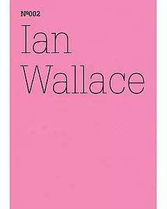 Ian Wallace: The First Documenta, 1955 / Die erste documenta 1955