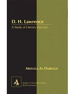 D. H. Lawrence: A Study of Literary Fascism