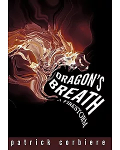 Dragon’s Breath: A Firestorm