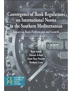 Convergence of Banking Sector Regulations on International Norms in the Southern Mediterranean: Impact on Bank Performance and G