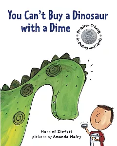 You Can’t Buy a Dinosaur With a Dime: Problem-solving in Dollars and Cents