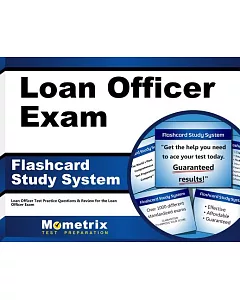 loan officer exam Flashcard Study System: loan officer Test Practice Questions & Review for the loan officer exam