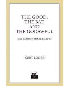 The Good, the Bad and the Godawful