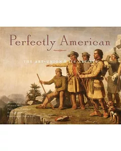 Perfectly American: The Art-Union & Its Artists