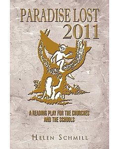 Paradis Lost 2011: A Reading Play for the Churches and the Schools