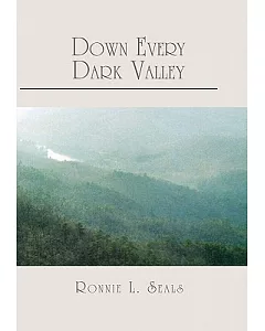 Down Every Dark Valley