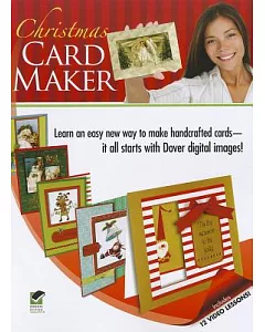 Christmas Card Maker: Learn an Easy New Way to Make Handcrafted Cards - It All Starts With Dover Digital Images!
