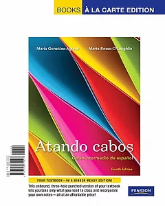 Atando Cabos: Curso Intermedio de Espanol : Books a la Carte Edition