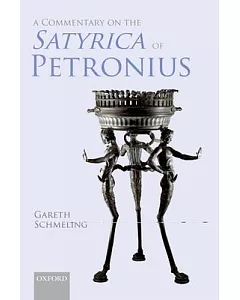 A Commentary on the Satyrica of Petronius